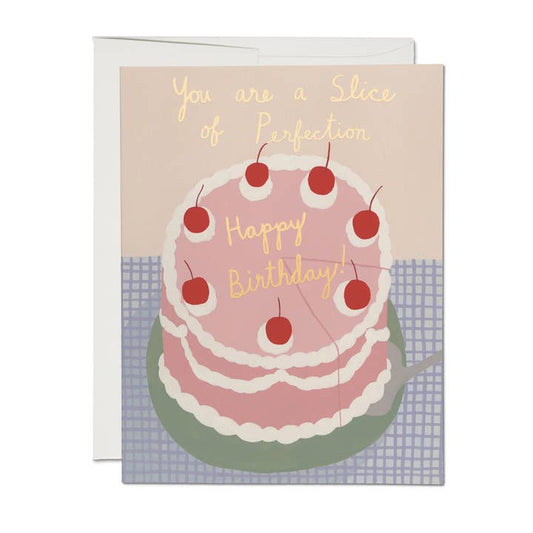 Slice Of Perfection Birthday Greeting Card